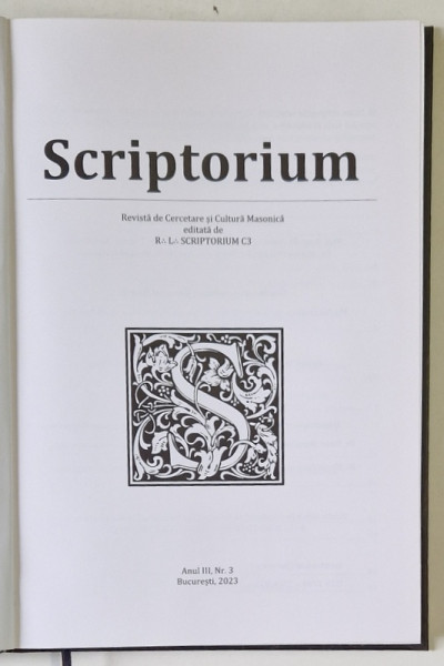 SCRIPTORIUM , REVISTA DE CERCETARE SI CULTURA MASONICA , ANUL III , NR. 3 , 2023