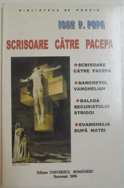 SCRISOARE CATRE PACEPA de IOAN P. POPA , 2006