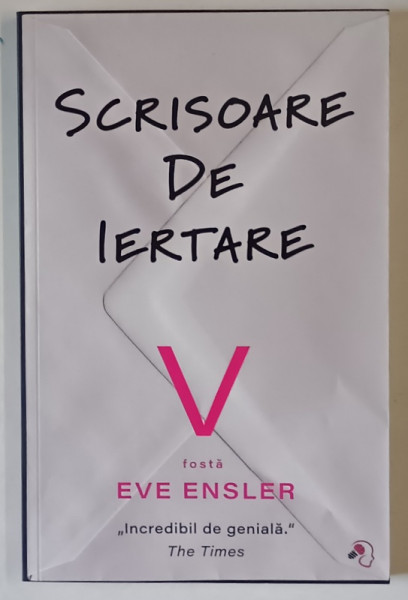 SCRISOARE DE IERTARE de V ( fosta EVE ENSLER ) , 2024
