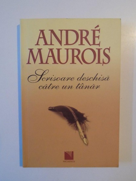 SCRISOARE DESCHISA CATRE UN TANAR de  ANDRE MAUROIS 2008