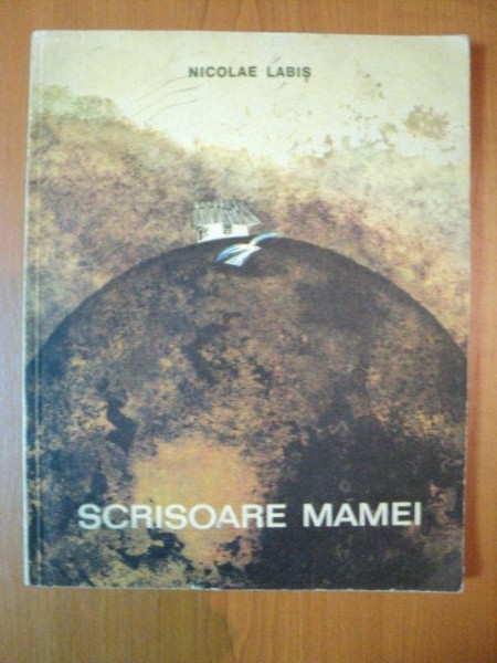 SCRISOARE MAMEI de NICOLAE LABIS , 1968