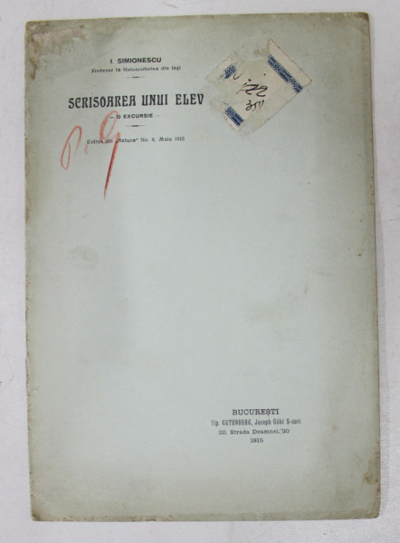SCRISOAREA UNUI ELEV  - O EXCURSIE  - PUBLICATA de I. SIMIONESCU , 1915