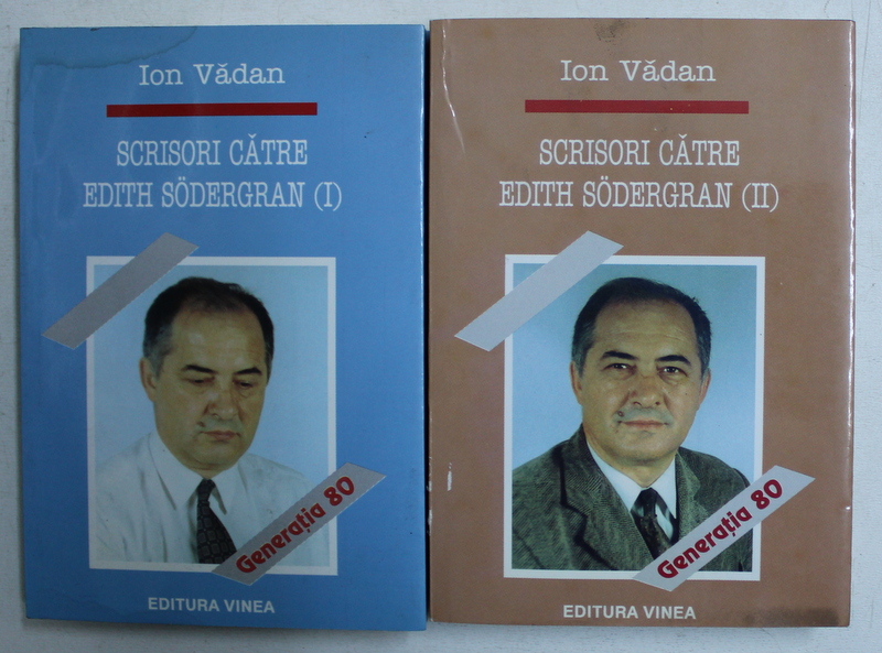 SCRISORI CATRE EDITH SODERGRAN - versuri de ION VADAN , VOL. I - II , 1999