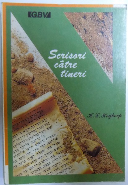 SCRISORI  CATRE TINERI de HENK L. HEIJKOOP , 1991
