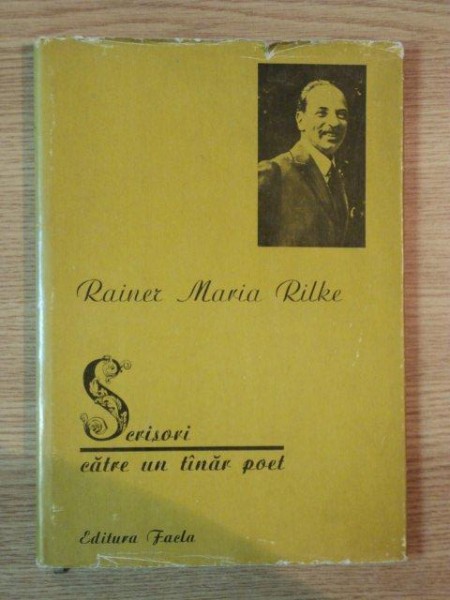 SCRISORI CATRE UN TANAR POET de RAINER MARIA RILKE  1977