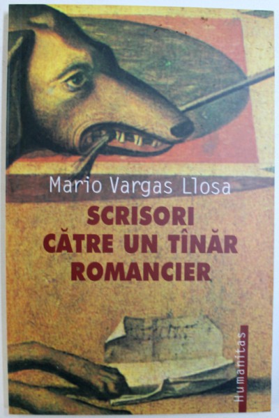 SCRISORI CATRE UN TANAR ROMANCIER de MARIO VARGAS LLOSA , 2003