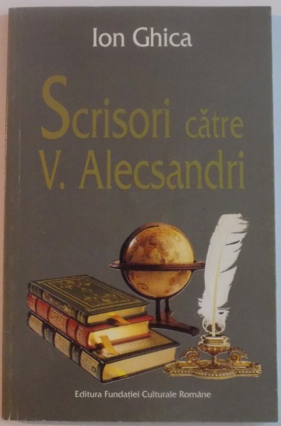 SCRISORI CATRE V. ALECSANDRI de ION GHICA , 1997