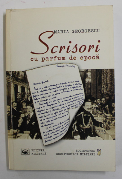 SCRISORI CU PARFUM DE EPOCA de MARIA GEORGESCU , 2006