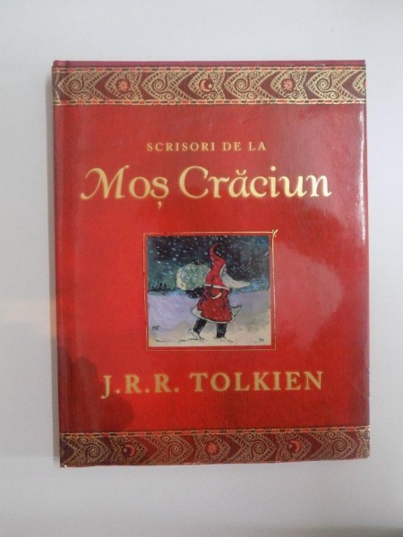 SCRISORI DE LA MOS CRACIUN de J. R. R. TOLKIEN , EDITURA RAO