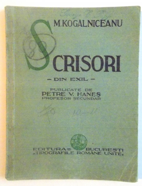 SCRISORI DIN EXIL PUBLICATE de PETRE V. HANES de M. KOGALNICEANU