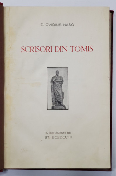 SCRISORI DIN TOMIS de P. OVIDIUS NASO, TRADUCERE DE ST. BEZDECHI