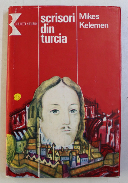 SCRISORI DIN TURCIA de MIKES KELEMEN , 1980