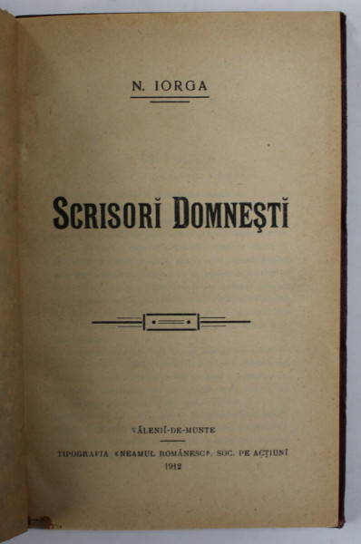 SCRISORI DOMNESTI de N. IORGA , 1912