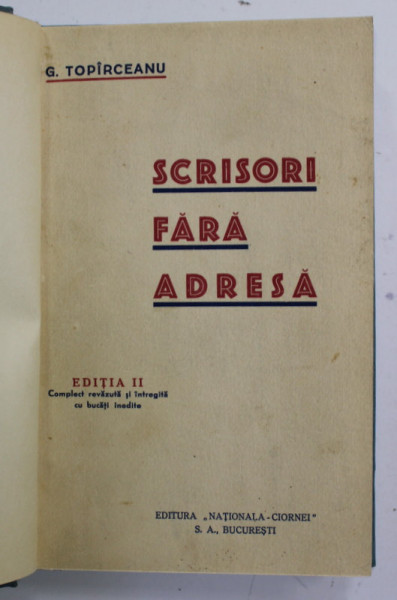 SCRISORI FARA ADRESA de GEORGE TOPARCEANU , 1930 , EDITIA A II -A
