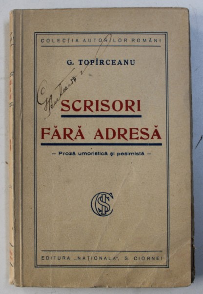 SCRISORI FARA ADRESA  - PROZA UMORISTICA SI PESIMISTA de G . TOPARCEANU , 1930