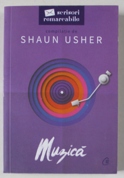 SCRISORI REMARCABILE : MUZICA , compilatie de SHAUN USHER , 2022
