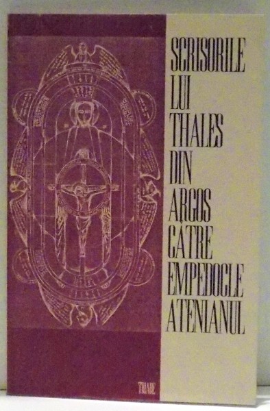 SCRISORILE LUI THALES DIN ARGOS CATRE EMPEDOCLE ATENIATUL , 1995