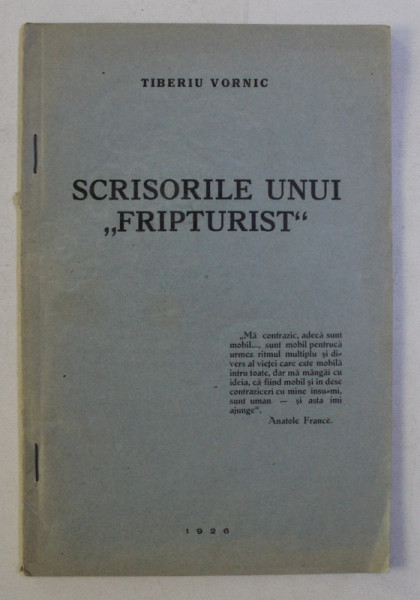 SCRISORILE UNUI ' FRIPTURIST ' de TIBERIU VORNIC , 1926