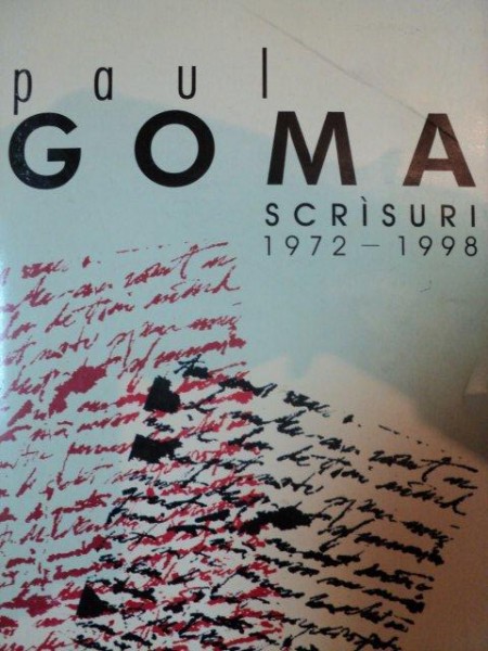 SCRISURI 1972-1998 - PAUL GOMA  1999