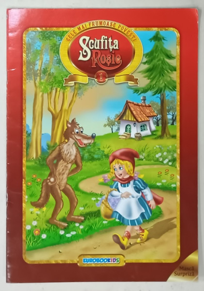 SCUFITA ROSIE , COLECTIA '' CELE MAI FRUMOASE POVESTI '' NR. 1 , grafica STEFAN ANDREESCU , 2010