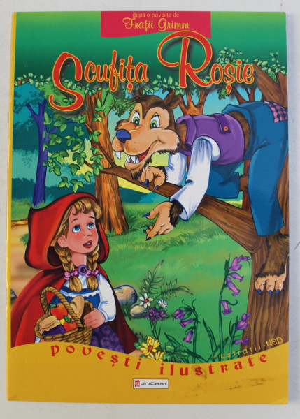 SCUFITA ROSIE , ilustratii de NEDELCU CATALIN , dupa o poveste de FRATII GRIMM , 2011