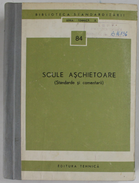 SCULE ASCHIETOARE , STANDARDE SI COMENTARII , 1973
