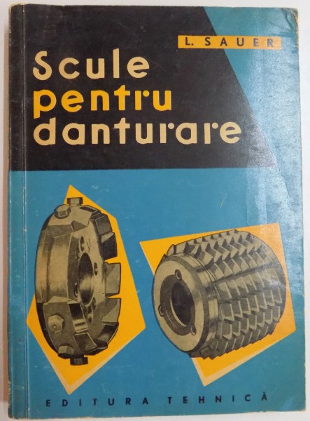 SCULE PENTRU DANTURARE de L. SAUER , 1962