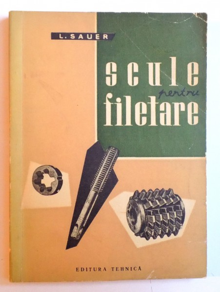 SCULE PENTRU FILETARE de L. SAUER, 1962