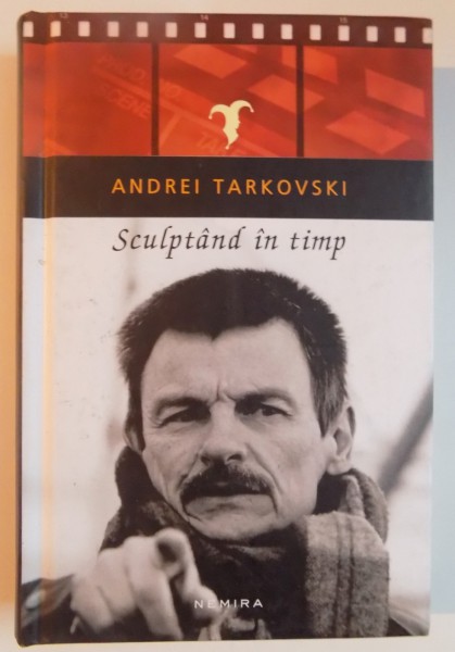 SCULPTAND IN TIMP de ANDREI TARKOVSKI , 2015 , EDITIE CARTONATA