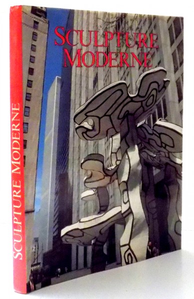 SCULPTURE MODERNE par RENATO BARILLI , 1992