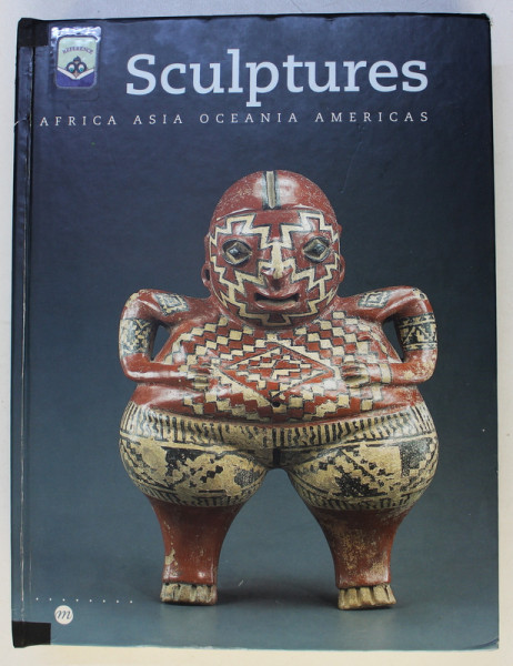 SCULPTURES -  AFRICA , ASIA , OCEANIA , AMERICAS by JACQUES KERCHACHE , EXHIBITION MUSEE DE LOUVRE , PAVILLON DES SESSIONS , 2001