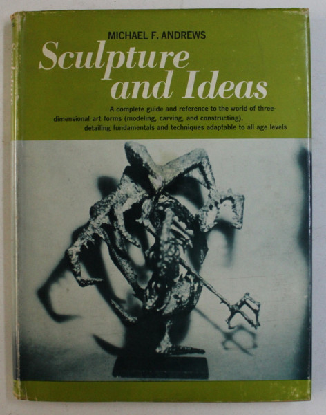 SCULPTURES AND IDEAS ... FOR SCHOOL AND CAMP PROGRAMS by MICHAEL F. ANDREWS , 1966
