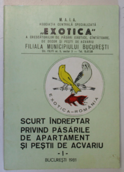 SCURT INDREPTAR PRIVIND PASARILE DE APARTAMENT SI PESTII DE ACVARIU , VOLUMUL I , 1981