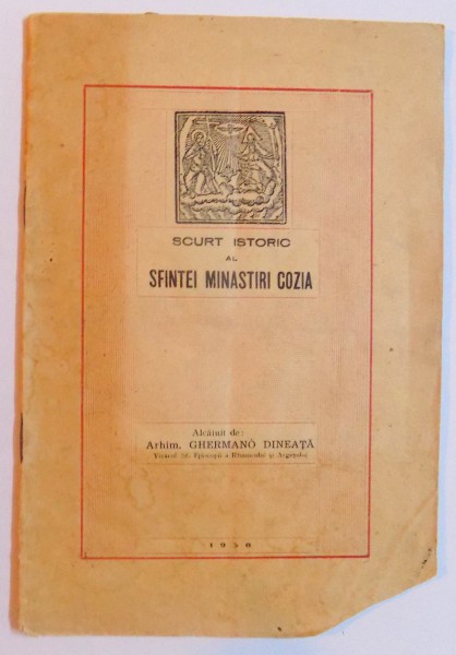 SCURT ISTORIC AL MANASTIRII COZIA de GHERMANO DINEATA , 1956