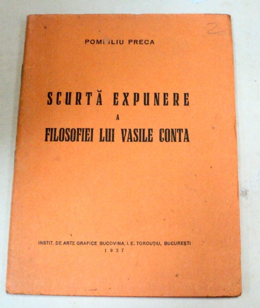 SCURTA EXPUNERE A FILOSOFIEI LUI VASILE CONTA-POMPILIU PRECA  1937