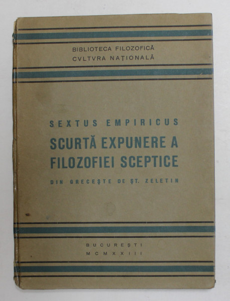 SCURTA EXPUNERE A FILOZOFIEI SCEPTICE de SEXTUS EMPIRICUS , COTOR UZAT