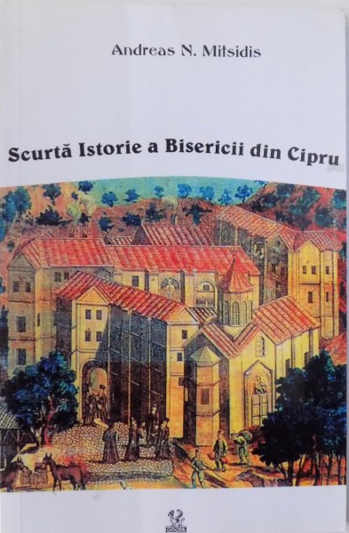 SCURTA ISTORIE A BISERICII DIN CIPRU de ANDREAS N. MITSIDIS , 1999 , PREZINTA HALOURI DE APA