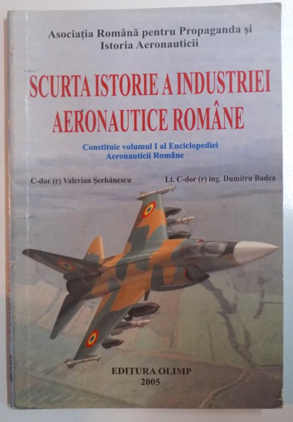 SCURTA ISTORIE A INDUSTRIEI AERONAUTICE DIN ROMANIA , 2005