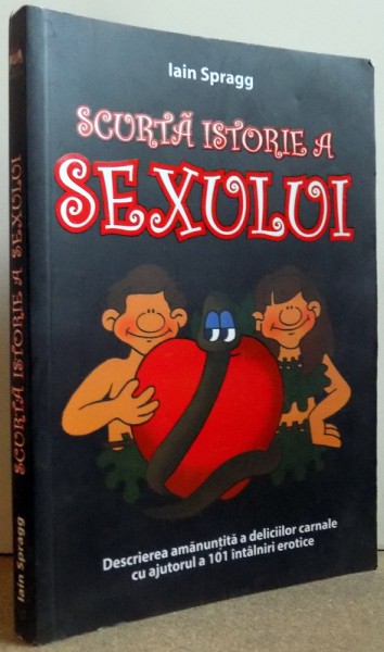 SCURTA ISTORIE A SEXULUI de IAIN SPRAGG , 2015