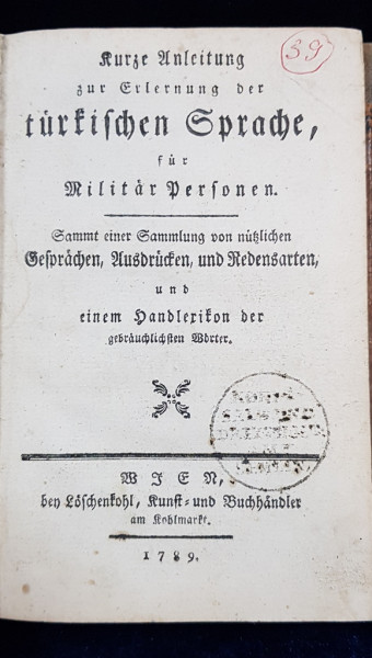 Scurta metoda pentru invatarea limbii turce pentru militari - Viena, 1789