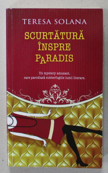 SCURTATURA INSPRE PARADIS de TERESA SOLANA , 2012