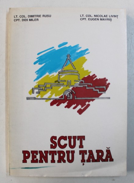 &amp;amp;quot; SCUT PENTRU TARA &amp;amp;quot;  - 1916 - 1996 - OPT DECENII DELA INFIINTAREA ARMATEI A 2 -A ROMANE , coordonator DIMITRIE RUSU , 1996