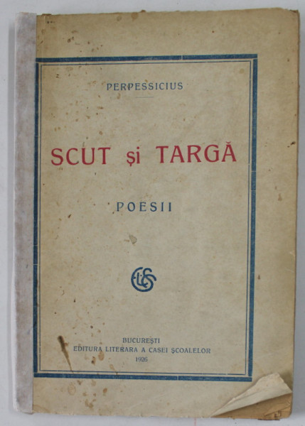 SCUT SI TARGA , poezii de PERPESSICIUS , 1926