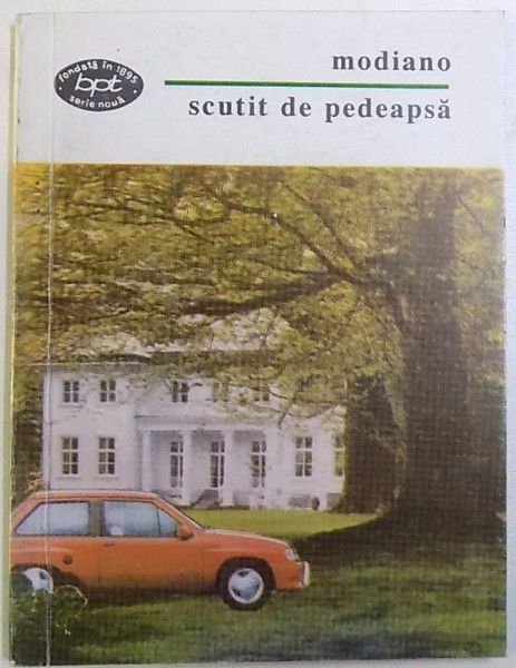 SCUTIT DE PEDEAPSA de MODIANO , 1994