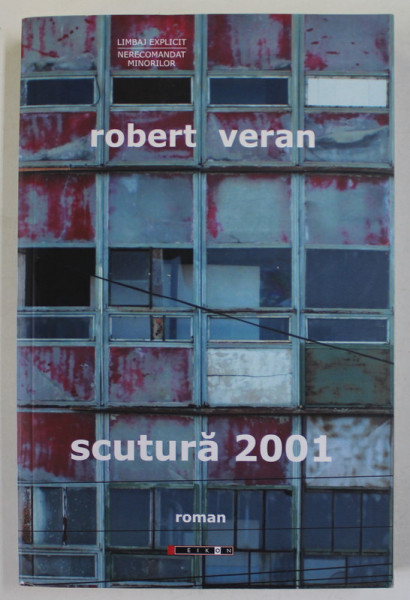 SCUTURA 2001 de ROBERT VERAN , roman , 2022 , DEDICATIE *
