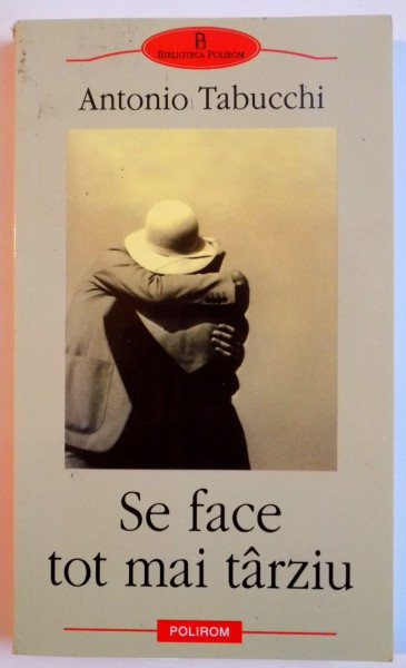 SE FACE TOT MAI TARZIU de ANTONIO TABUCCHI , 2008
