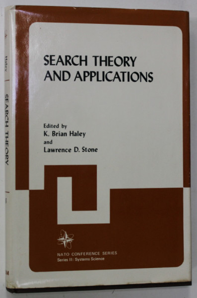 SEARCH THEORY AND APPLICATIONS , edited by K. BRIAN HALEY and LAWRENCE D. STONE , 1979