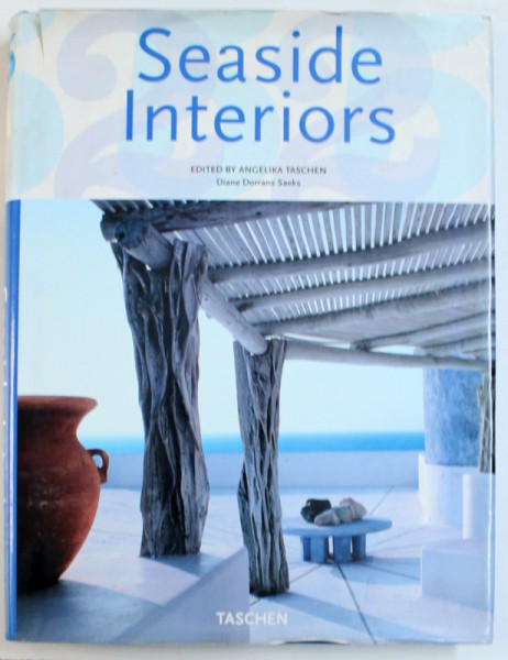 SEASIDE INTERIORS by DIANE DORRANS SAEKS , EDITIE IN ENGLEZA -  FRANCEZA - GERMANA , 2005