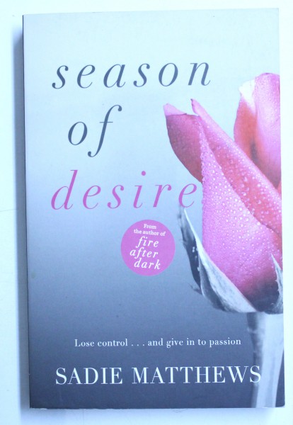 SEASON OF DESIRE by SADIE MATTHEWS , 2014