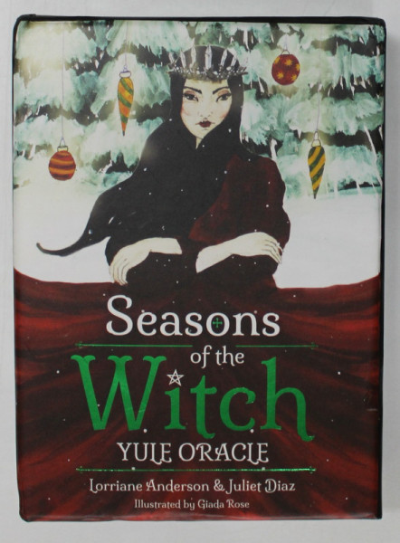 SEASONS OF THE WITCH , YULE ORACLE ( TAROT ) by LORRAINE ANDERSON and JULIET DIAZ , illustrated by GIADA ROSE , 44  CARDS AND GUIDE , 2021